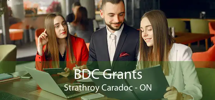 BDC Grants Strathroy Caradoc - ON