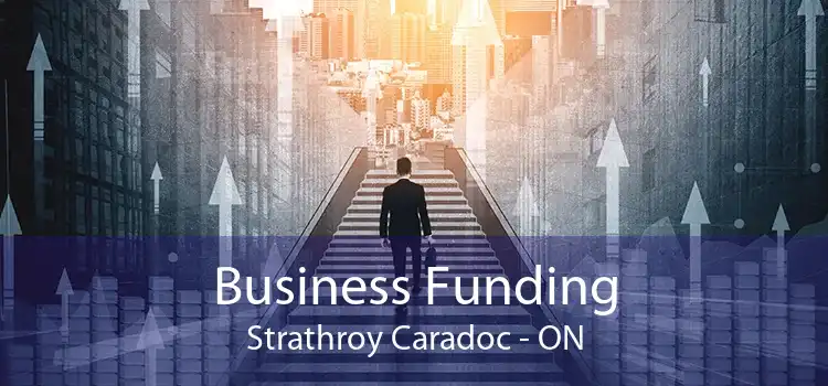 Business Funding Strathroy Caradoc - ON