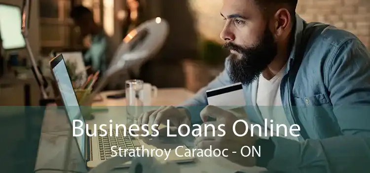 Business Loans Online Strathroy Caradoc - ON